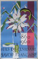 FETES DU CENTENAIRE DE LA SAVOIE FRANCAISE 1860-1960 - affiche originale par Y. Vincent-Alleaume